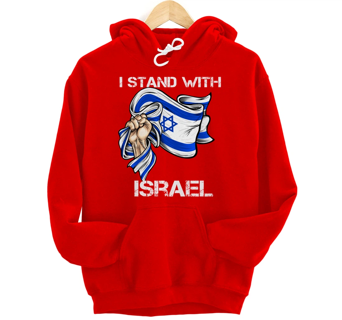 I Stand With Israel Support Israel Love Israeli Brotherhood Pullover Hoodie