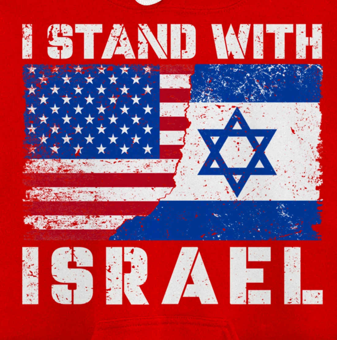 I Stand With Israel, Pray For Israel, US Israel Flag Pullover Hoodie