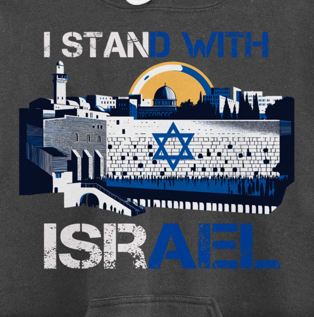 I Stand With Israel Support Israel Wailing Wall Israeli Pray Pullover Hoodie