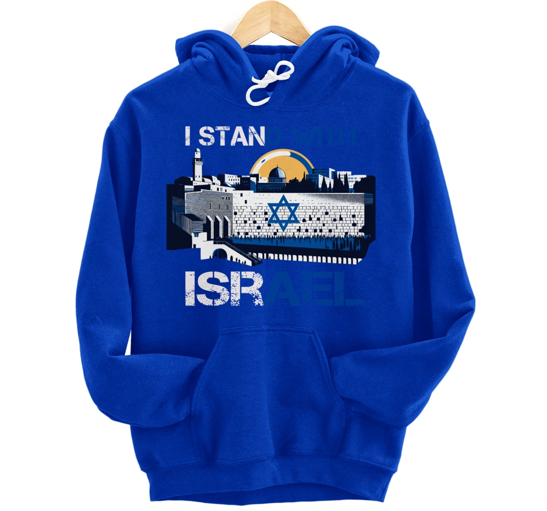 I Stand With Israel Support Israel Wailing Wall Israeli Pray Pullover Hoodie