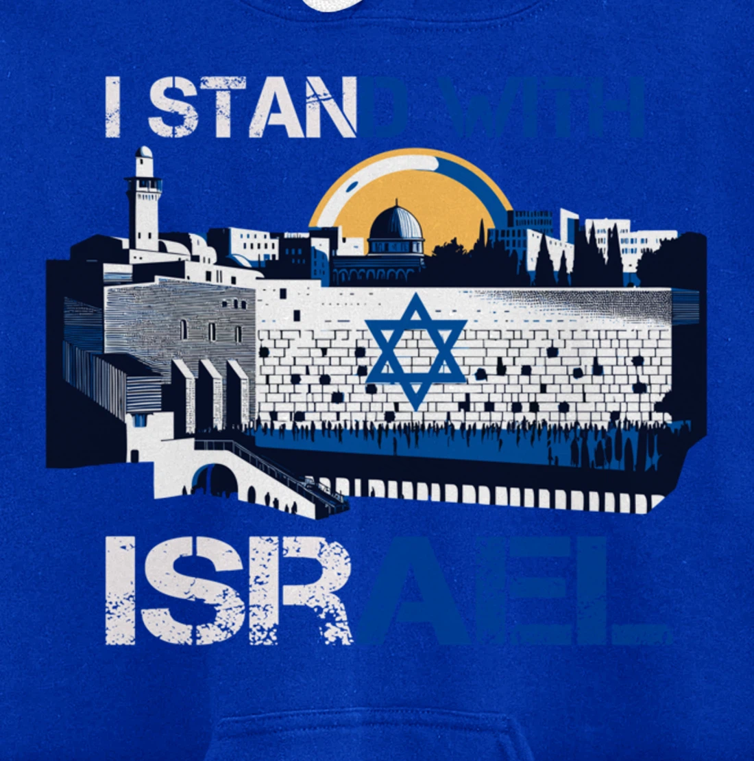 I Stand With Israel Support Israel Wailing Wall Israeli Pray Pullover Hoodie