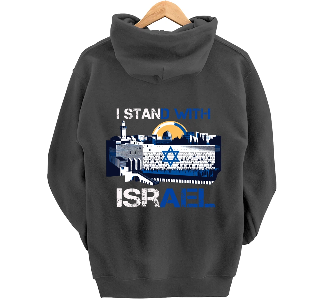 I Stand With Israel Support Israel Wailing Wall Israeli Pray Pullover Hoodie