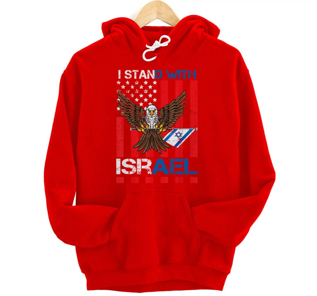 I Stand With Israel Support Israel Love Israeli Brotherhood Pullover Hoodie