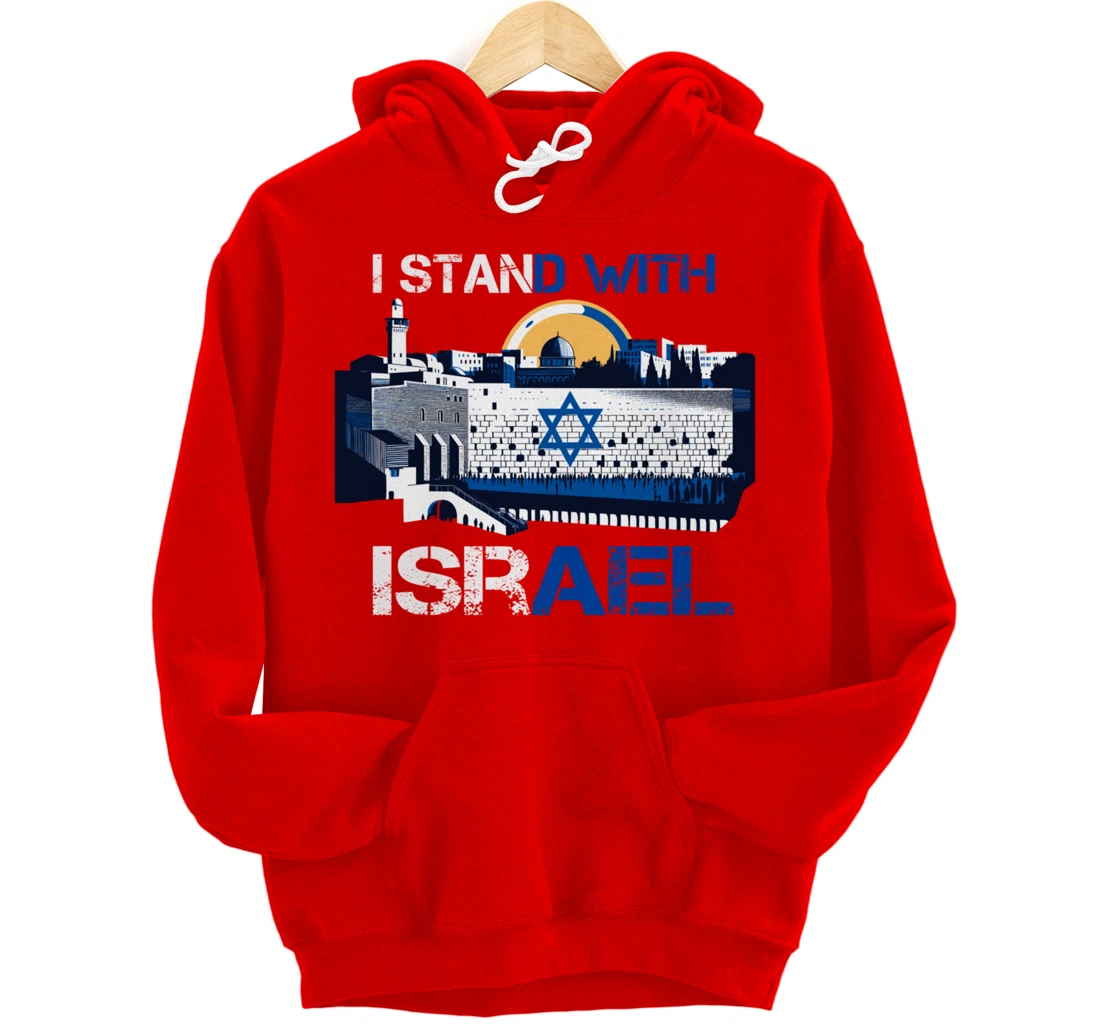 I Stand With Israel Support Israel Wailing Wall Israeli Pray Pullover Hoodie