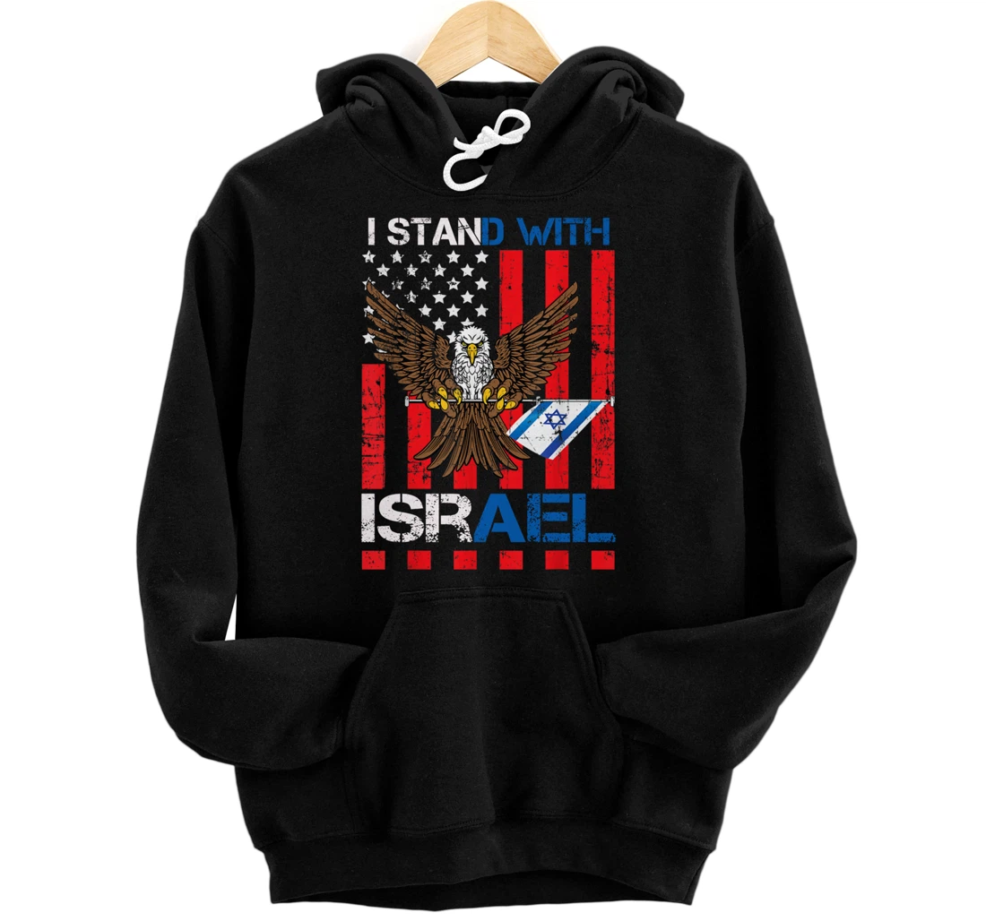 I Stand With Israel Support Israel Love Israeli Brotherhood Pullover Hoodie