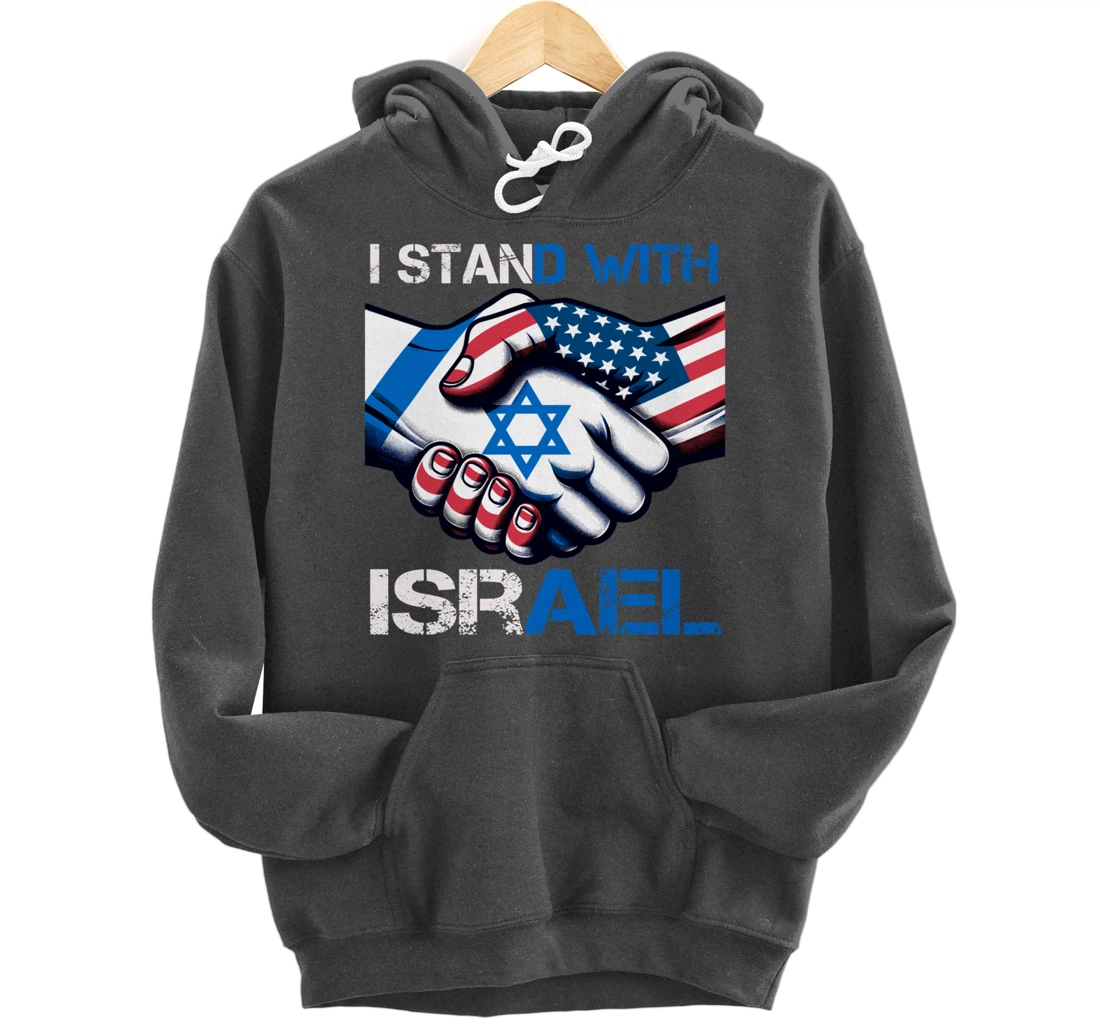 I Stand With Israel US Support Love Israeli Brotherhood Pullover Hoodie