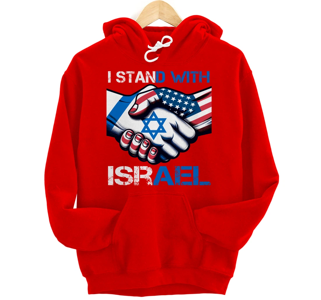 I Stand With Israel US Support Love Israeli Brotherhood Pullover Hoodie