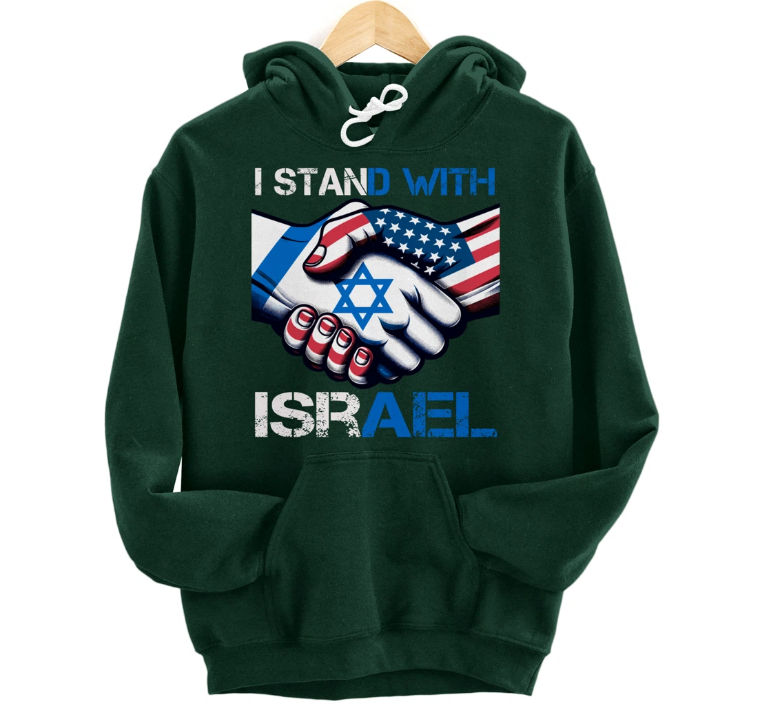 I Stand With Israel US Support Love Israeli Brotherhood Pullover Hoodie