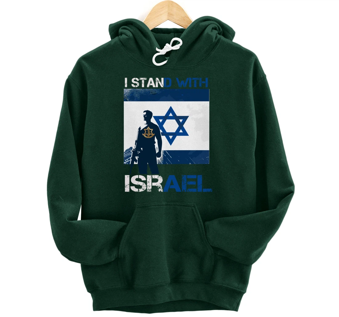 I Stand With Israel Support Israel Love Israeli IDF Pullover Hoodie