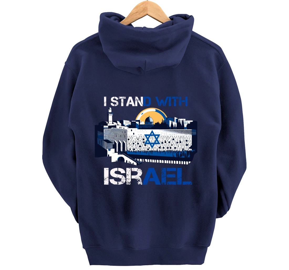 I Stand With Israel Support Israel Wailing Wall Israeli Pray Pullover Hoodie