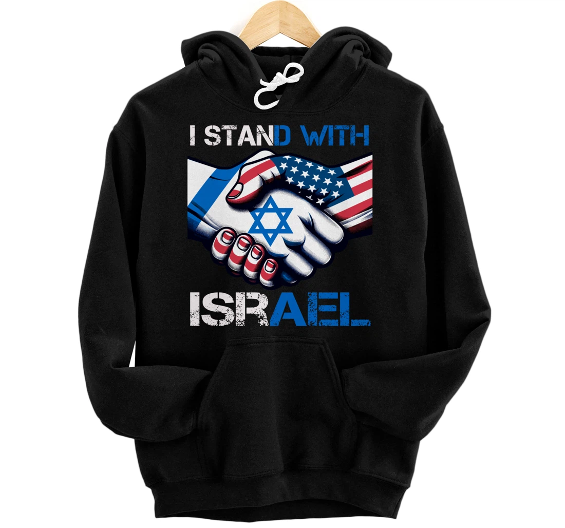 I Stand With Israel US Support Love Israeli Brotherhood Pullover Hoodie