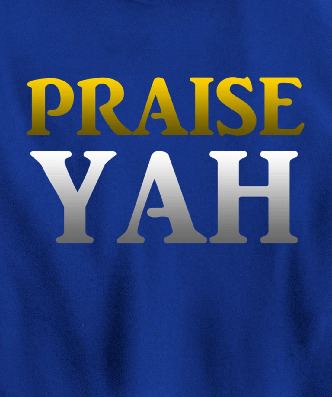 Praise Yah Hebrew Israelite Gift Yahshua Yahweh Pullover Hoodie