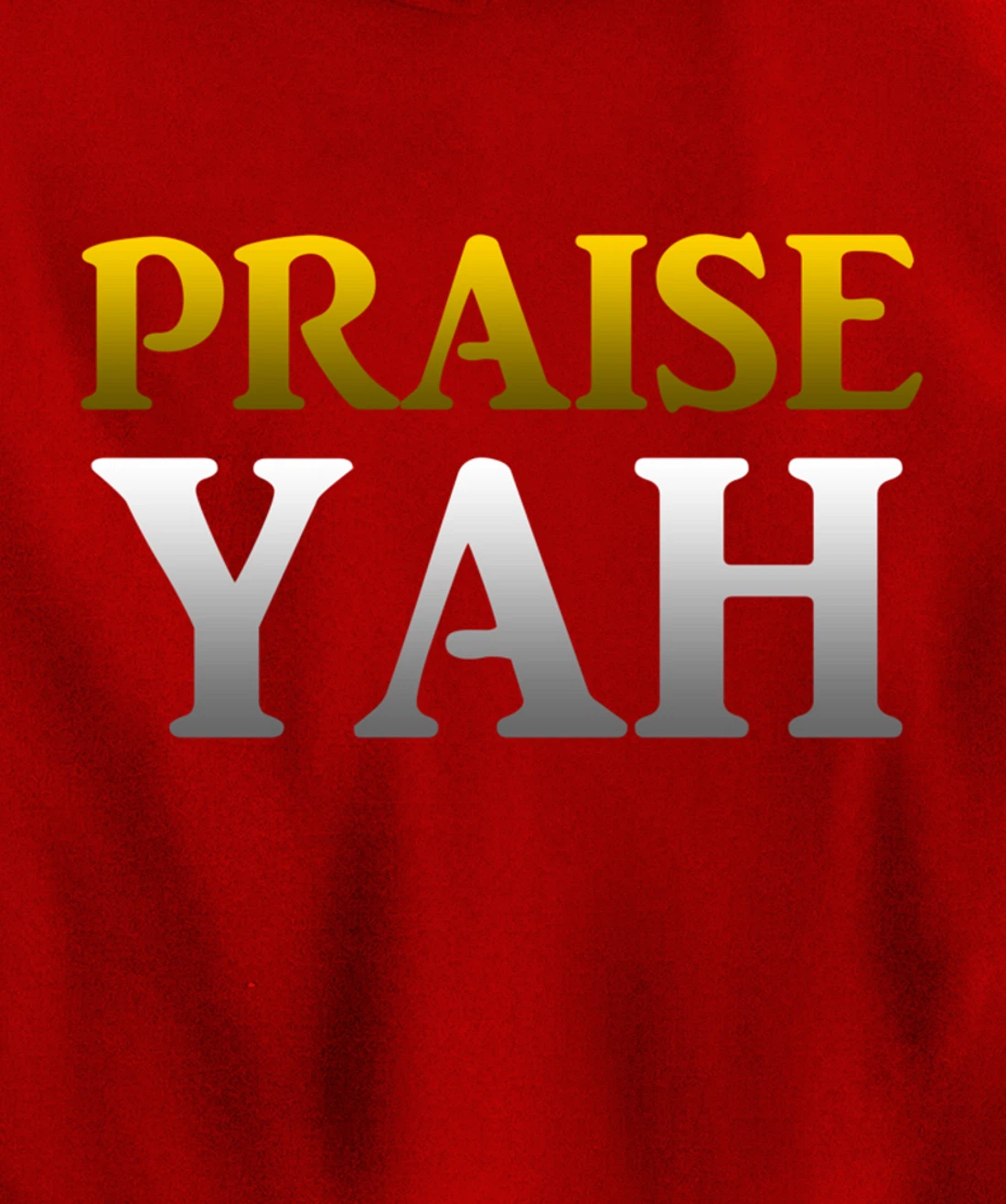 Praise Yah Hebrew Israelite Gift Yahshua Yahweh Pullover Hoodie