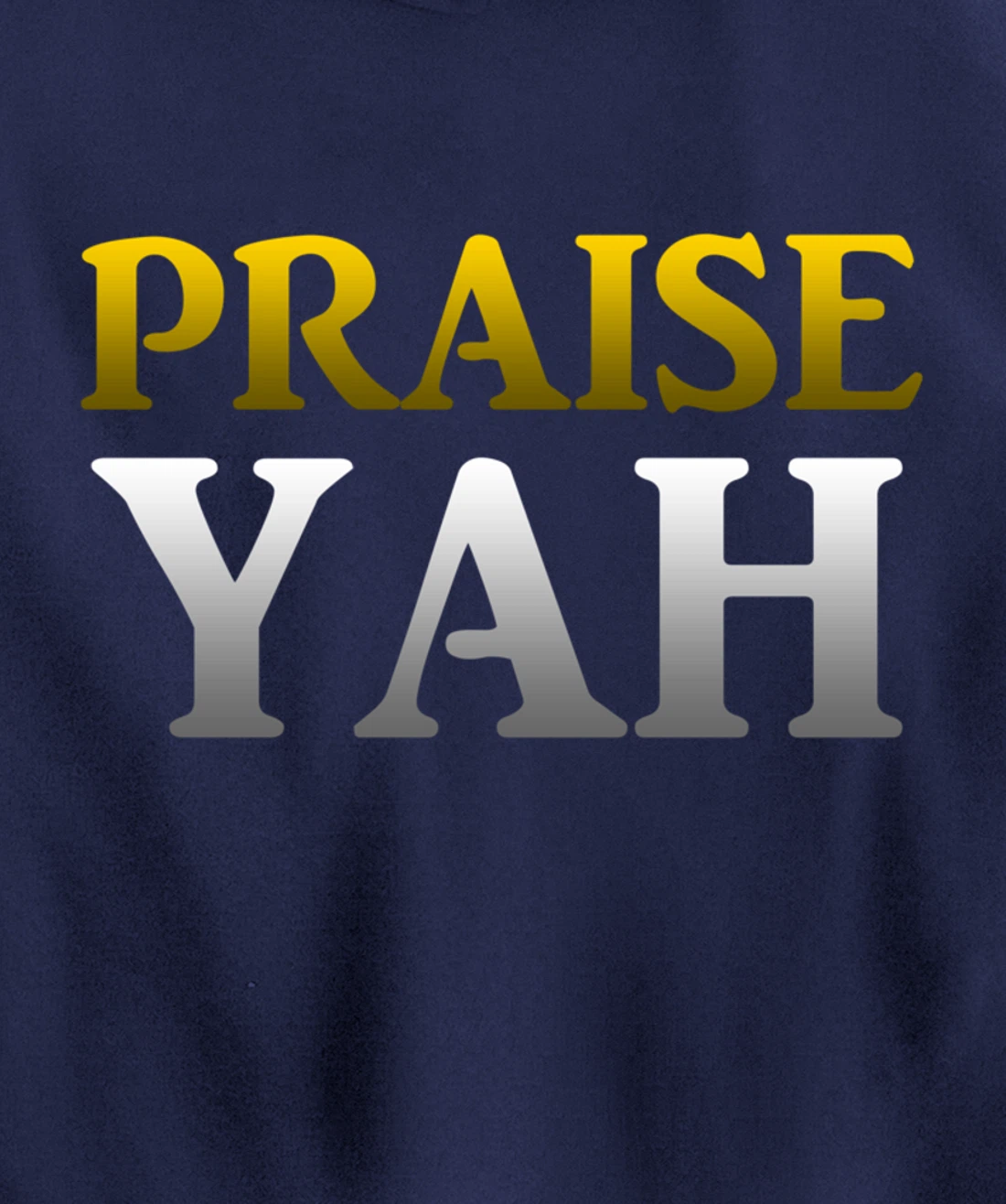 Praise Yah Hebrew Israelite Gift Yahshua Yahweh Pullover Hoodie