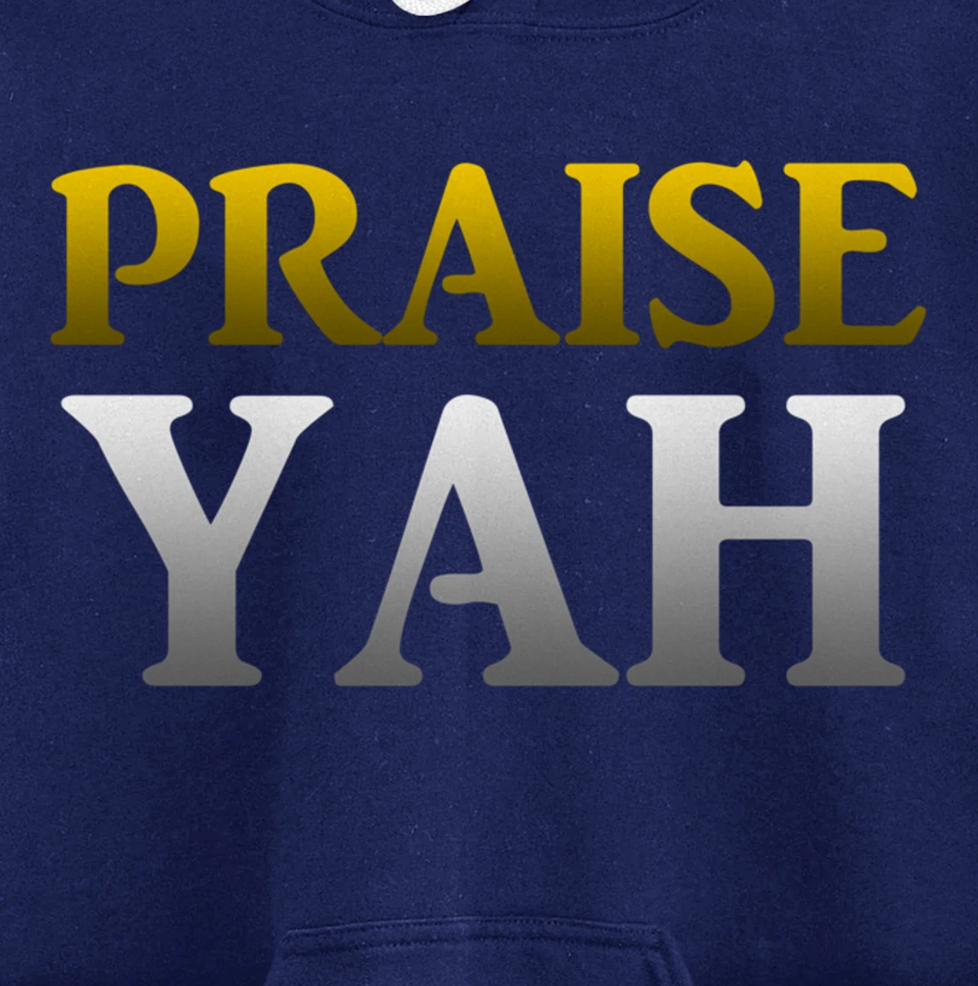 Praise Yah Hebrew Israelite Gift Yahshua Yahweh Pullover Hoodie