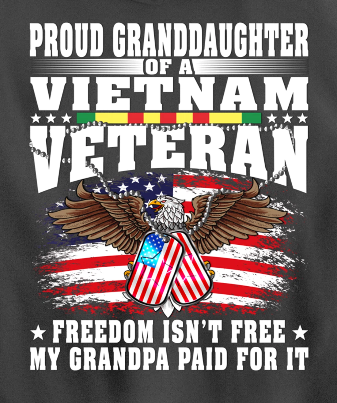 Proud Granddaughter Of Vietnam Veteran - Freedom Isn't Free Pullover Hoodie