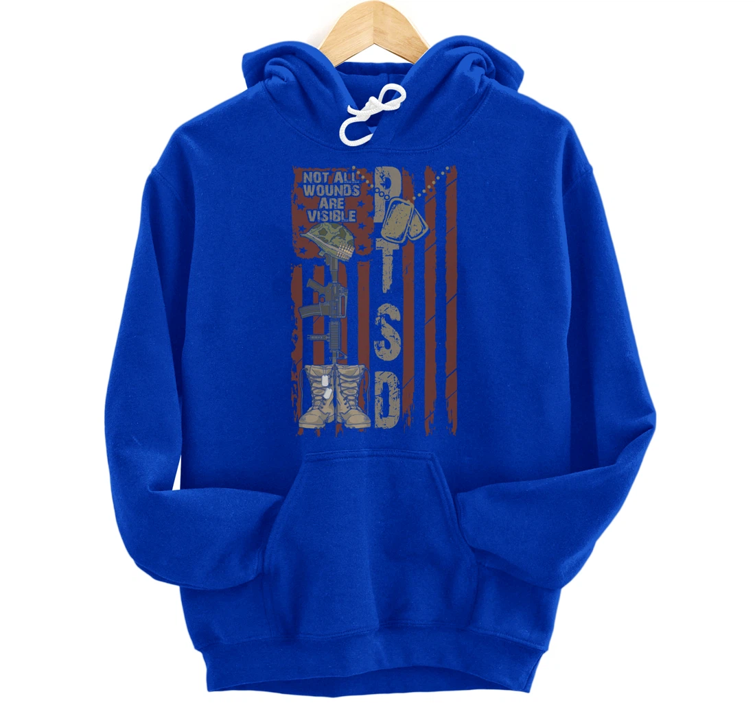 PTSD Not All Wounds Are Visible July 4th Veterans Day Gift Pullover Hoodie