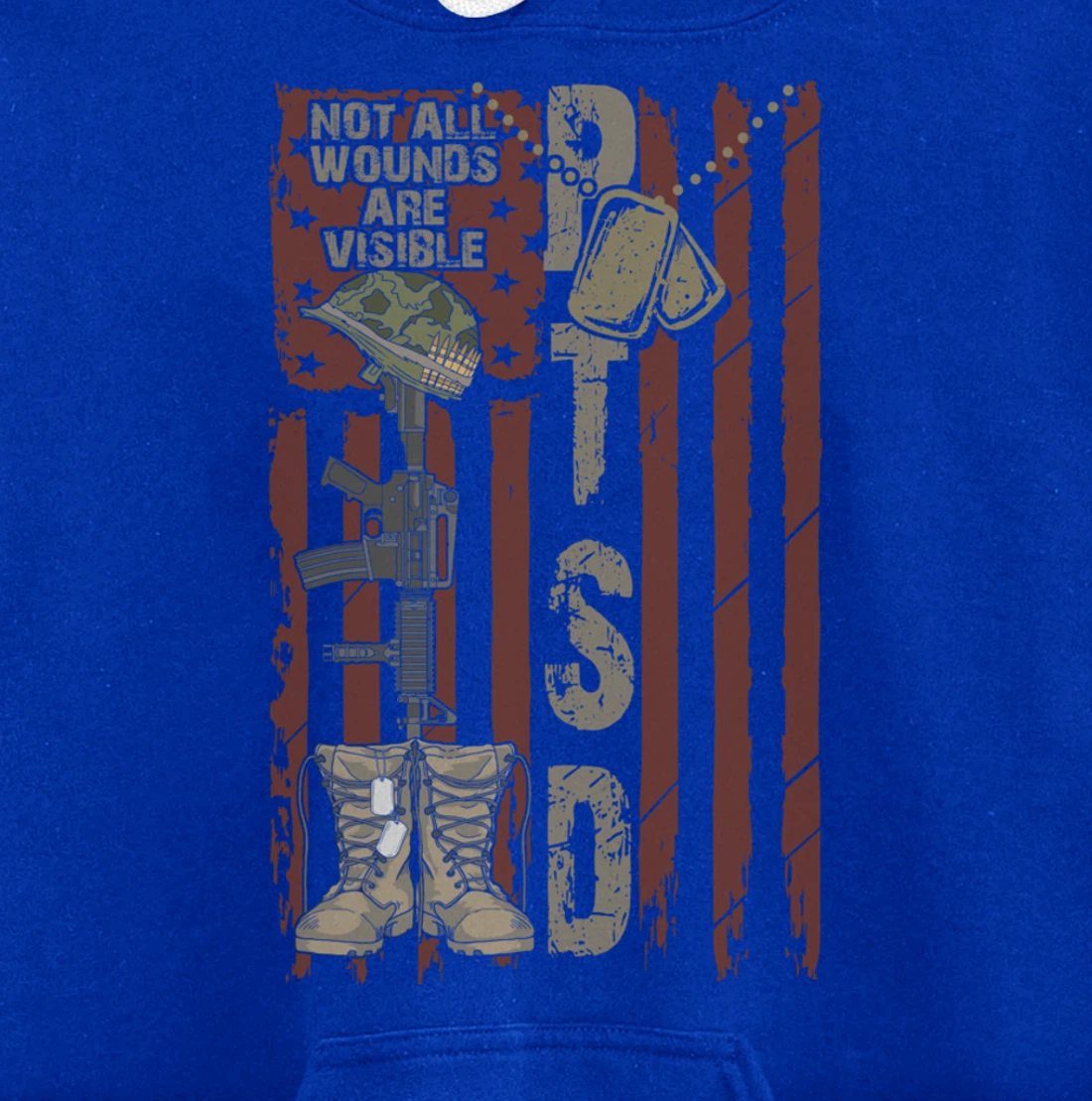 PTSD Not All Wounds Are Visible July 4th Veterans Day Gift Pullover Hoodie