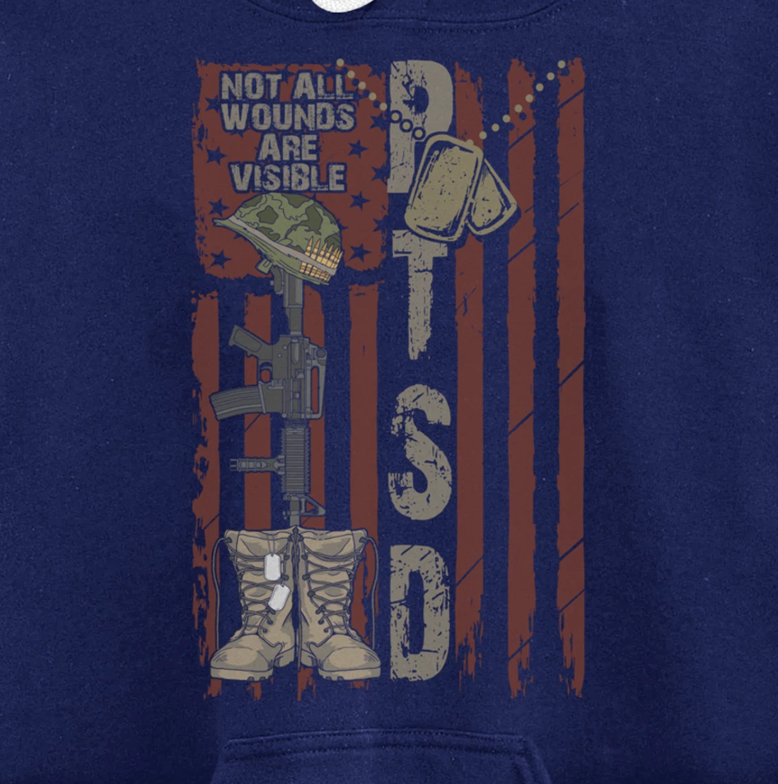 PTSD Not All Wounds Are Visible July 4th Veterans Day Gift Pullover Hoodie