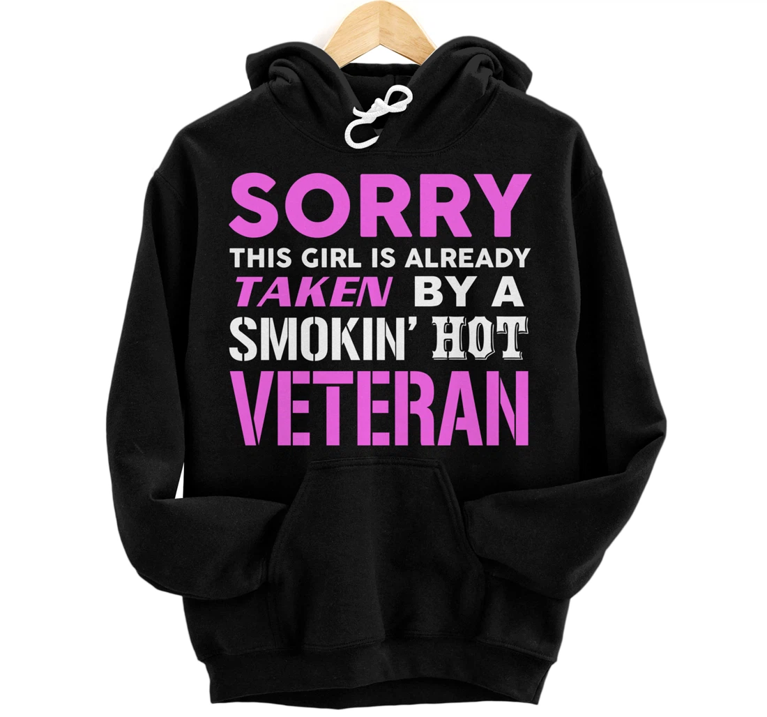 This Girl Taken By A Smokin Hot Veteran Wife Pullover Hoodie