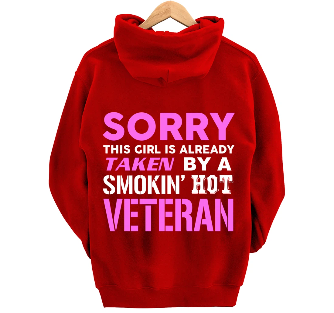 This Girl Taken By A Smokin Hot Veteran Wife Pullover Hoodie