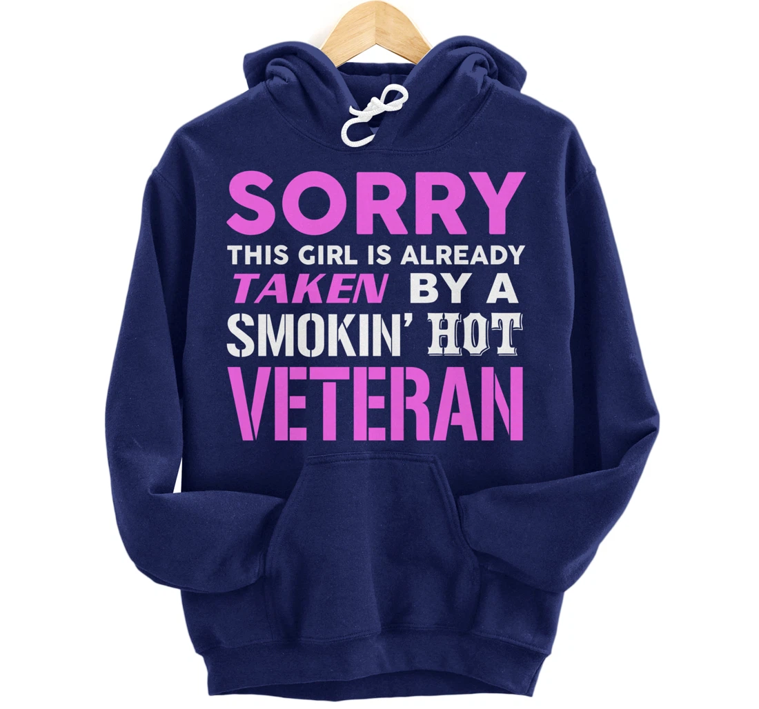 This Girl Taken By A Smokin Hot Veteran Wife Pullover Hoodie
