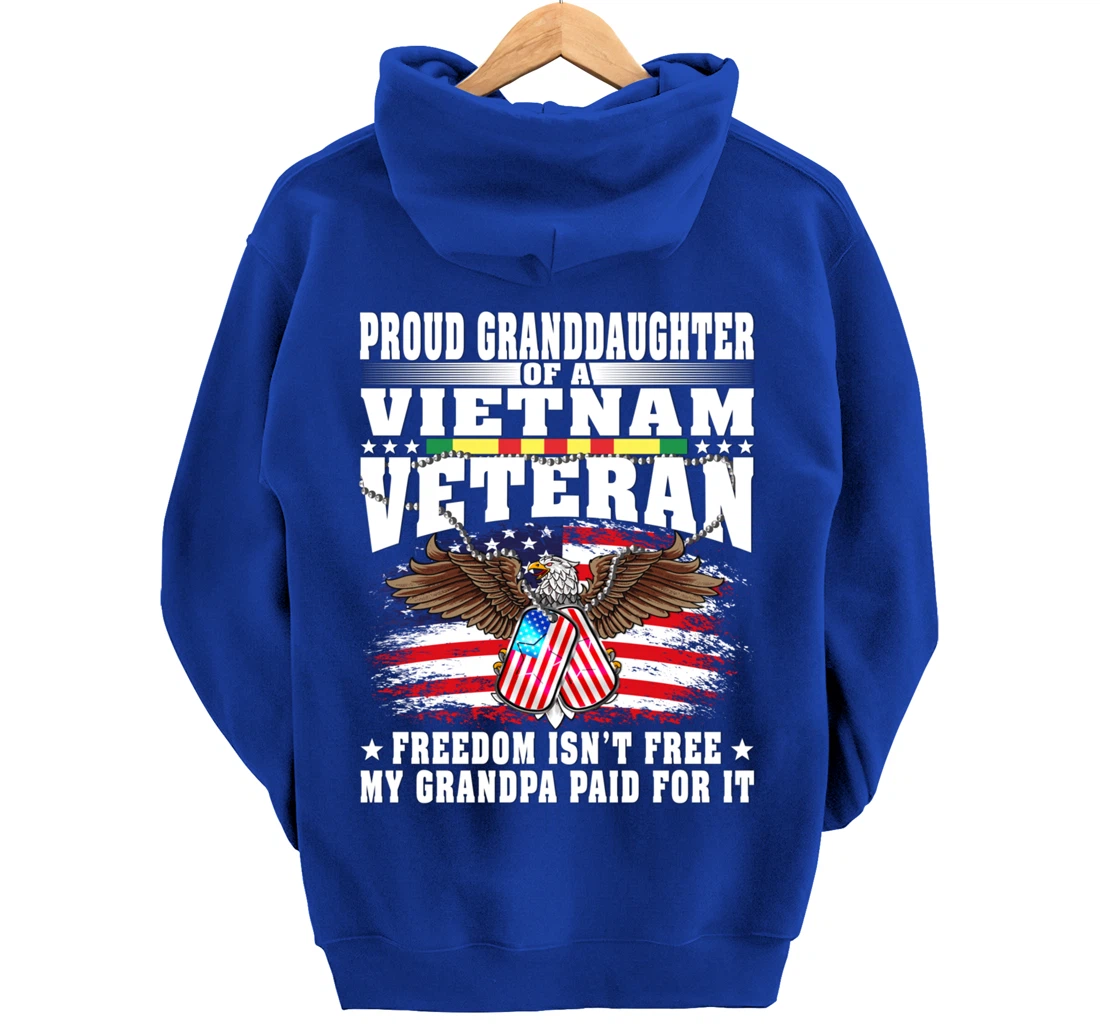 Proud Granddaughter Of Vietnam Veteran - Freedom Isn't Free Pullover Hoodie