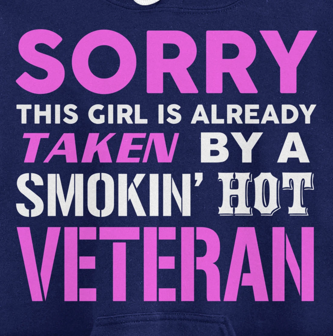 This Girl Taken By A Smokin Hot Veteran Wife Pullover Hoodie