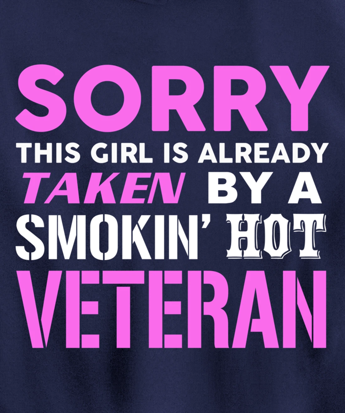 This Girl Taken By A Smokin Hot Veteran Wife Pullover Hoodie