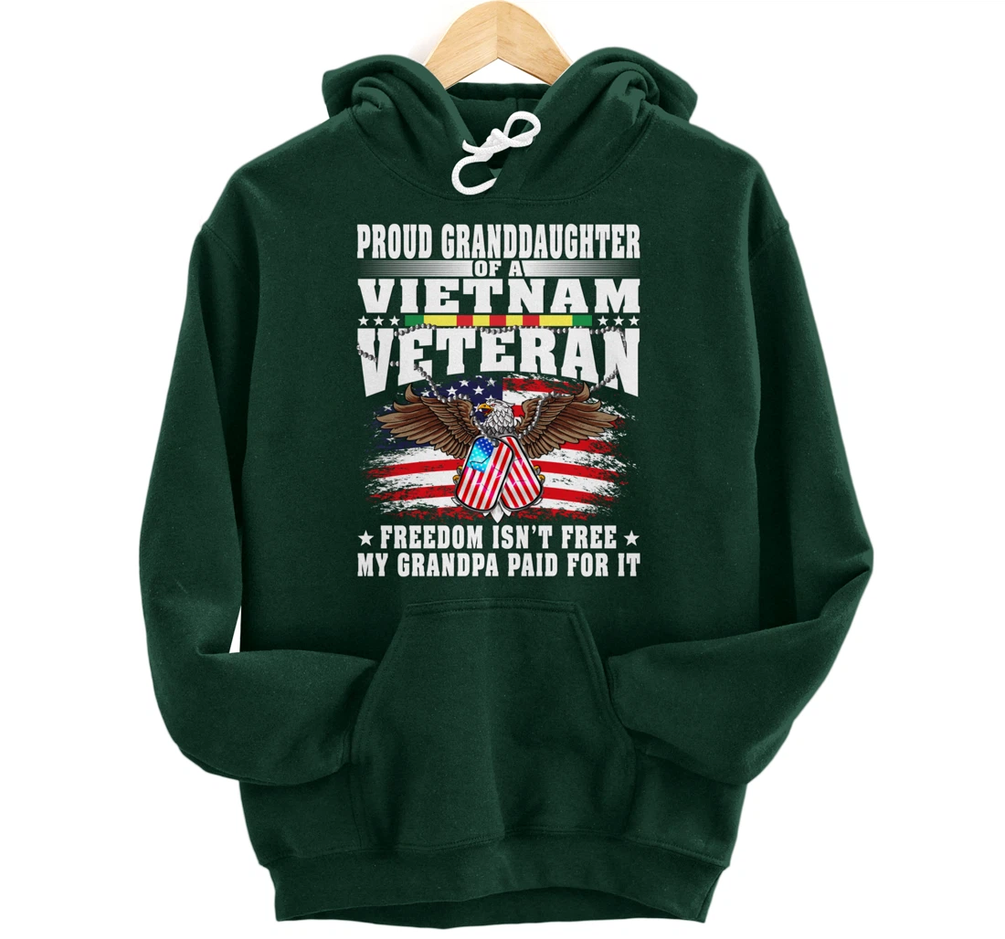 Proud Granddaughter Of Vietnam Veteran - Freedom Isn't Free Pullover Hoodie