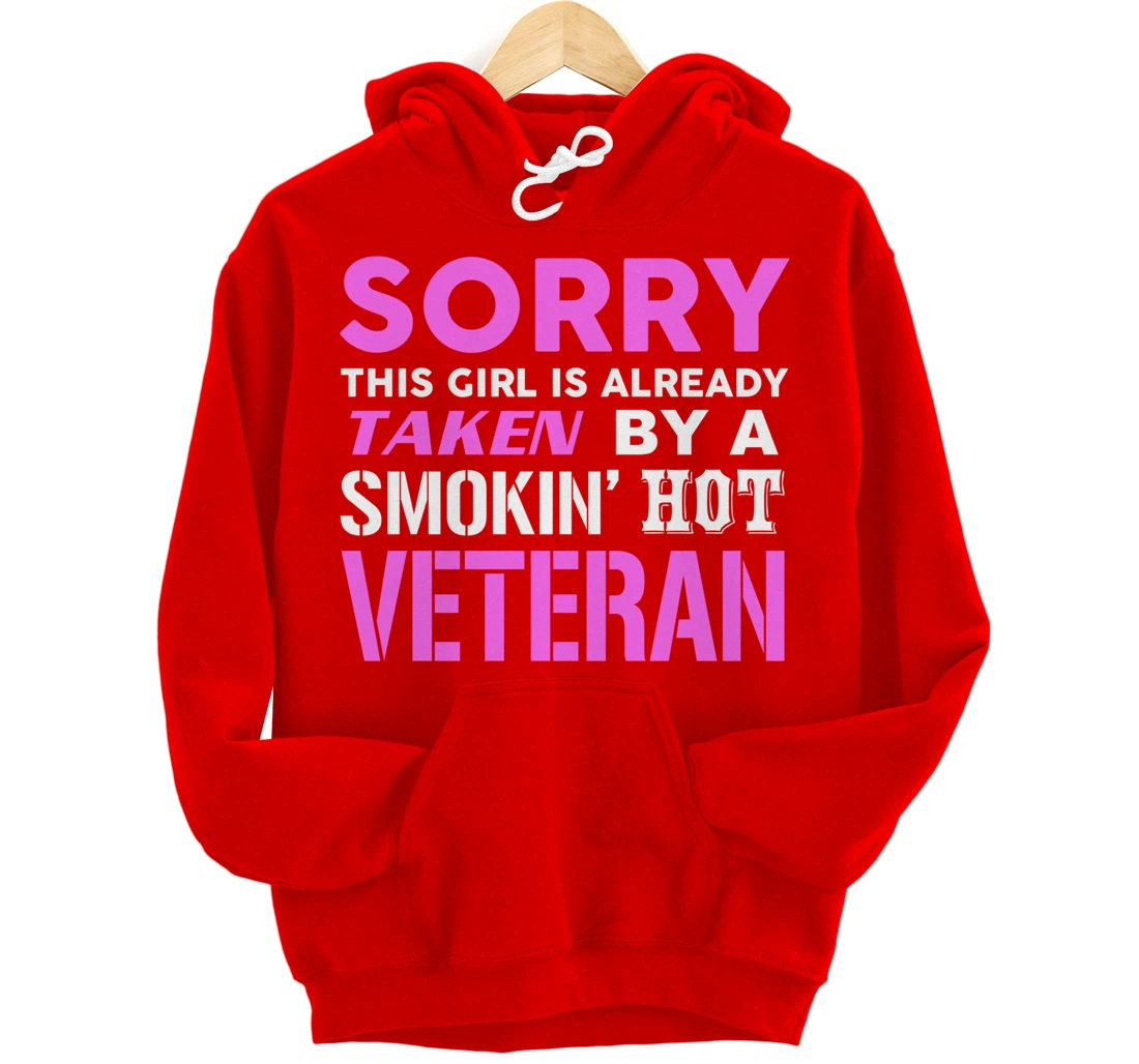 This Girl Taken By A Smokin Hot Veteran Wife Pullover Hoodie