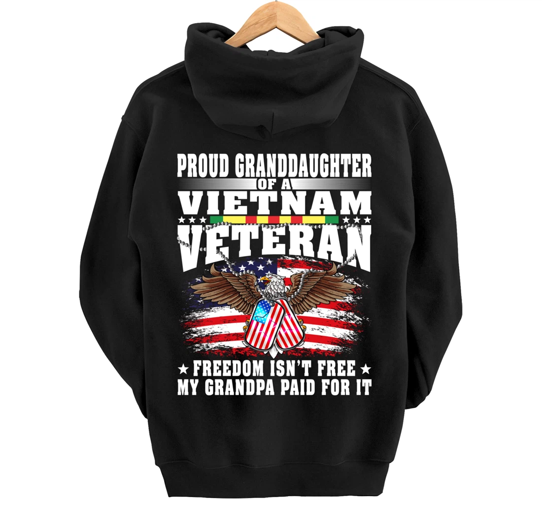 Proud Granddaughter Of Vietnam Veteran - Freedom Isn't Free Pullover Hoodie