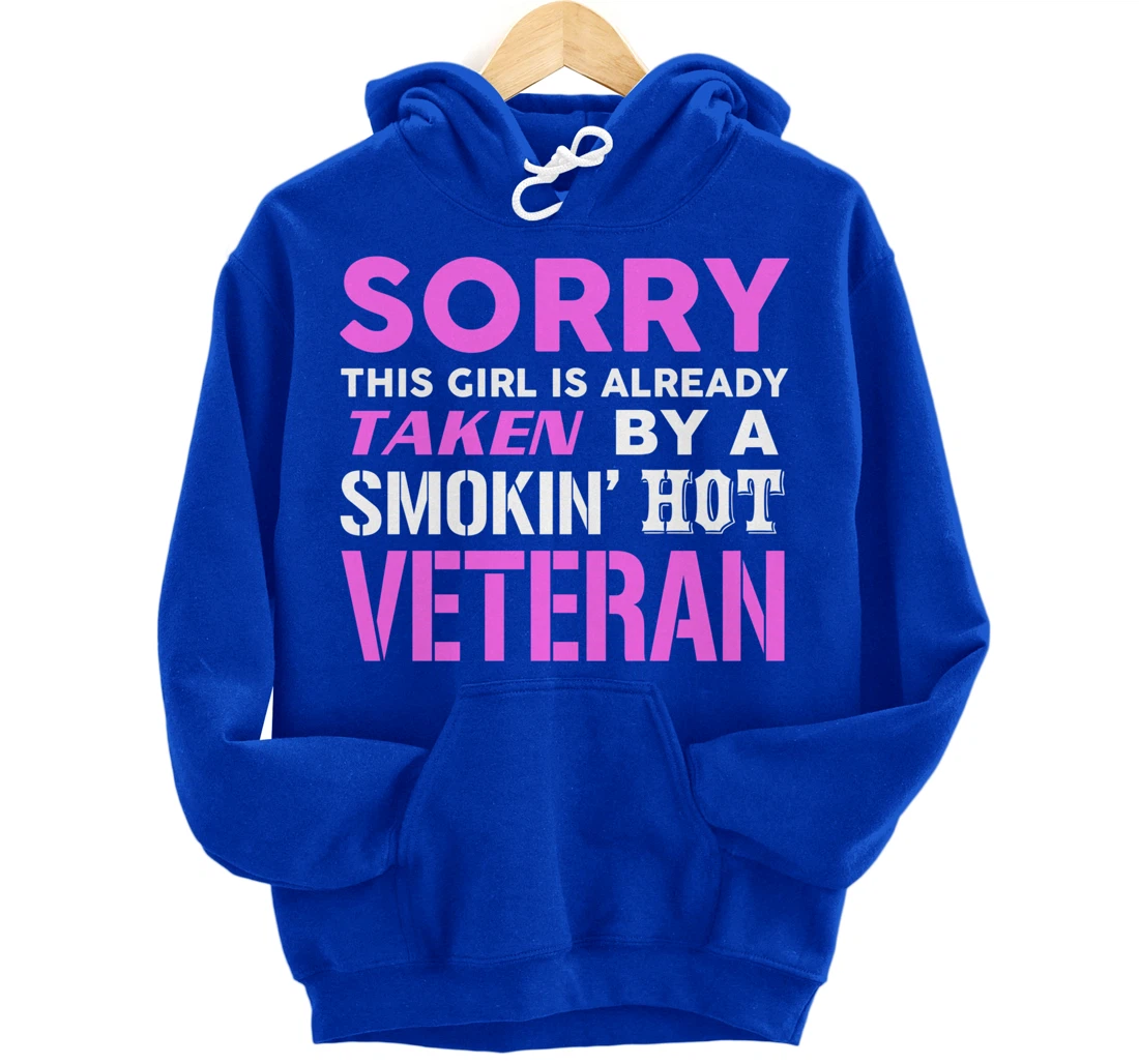 This Girl Taken By A Smokin Hot Veteran Wife Pullover Hoodie