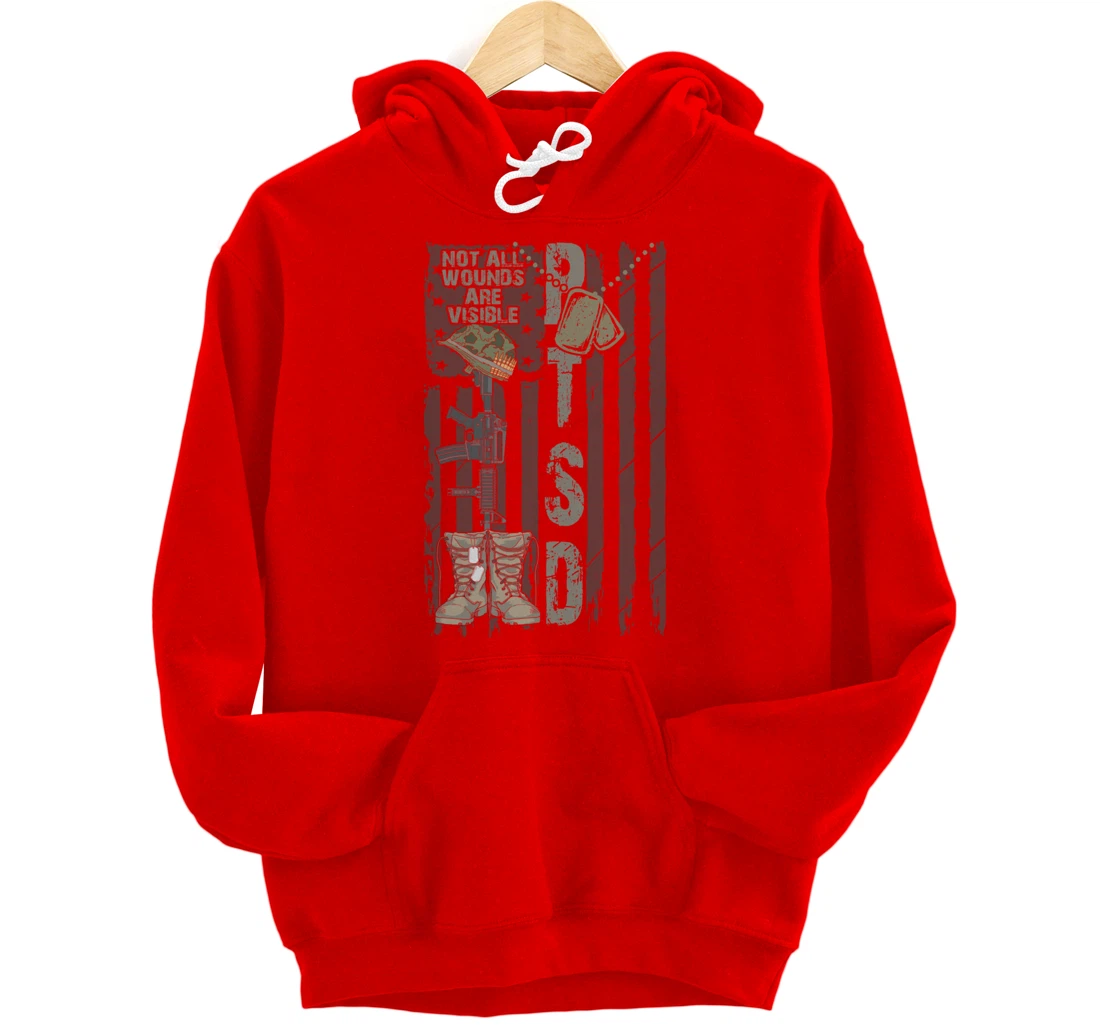 PTSD Not All Wounds Are Visible July 4th Veterans Day Gift Pullover Hoodie