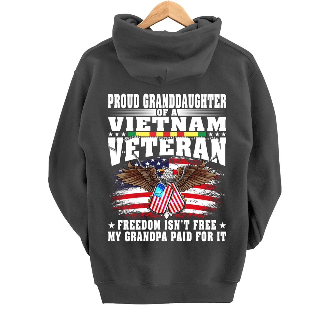 Proud Granddaughter Of Vietnam Veteran - Freedom Isn't Free Pullover Hoodie