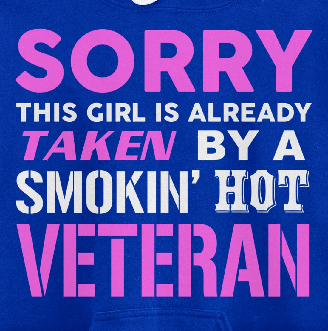 This Girl Taken By A Smokin Hot Veteran Wife Pullover Hoodie