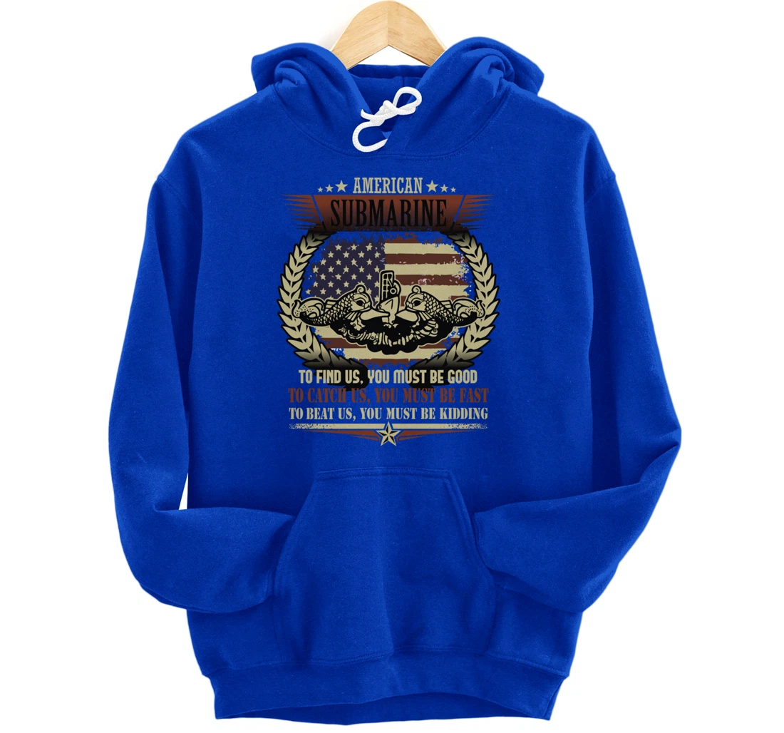 US Military Submarine Gift For A Veteran Submariner Pullover Hoodie