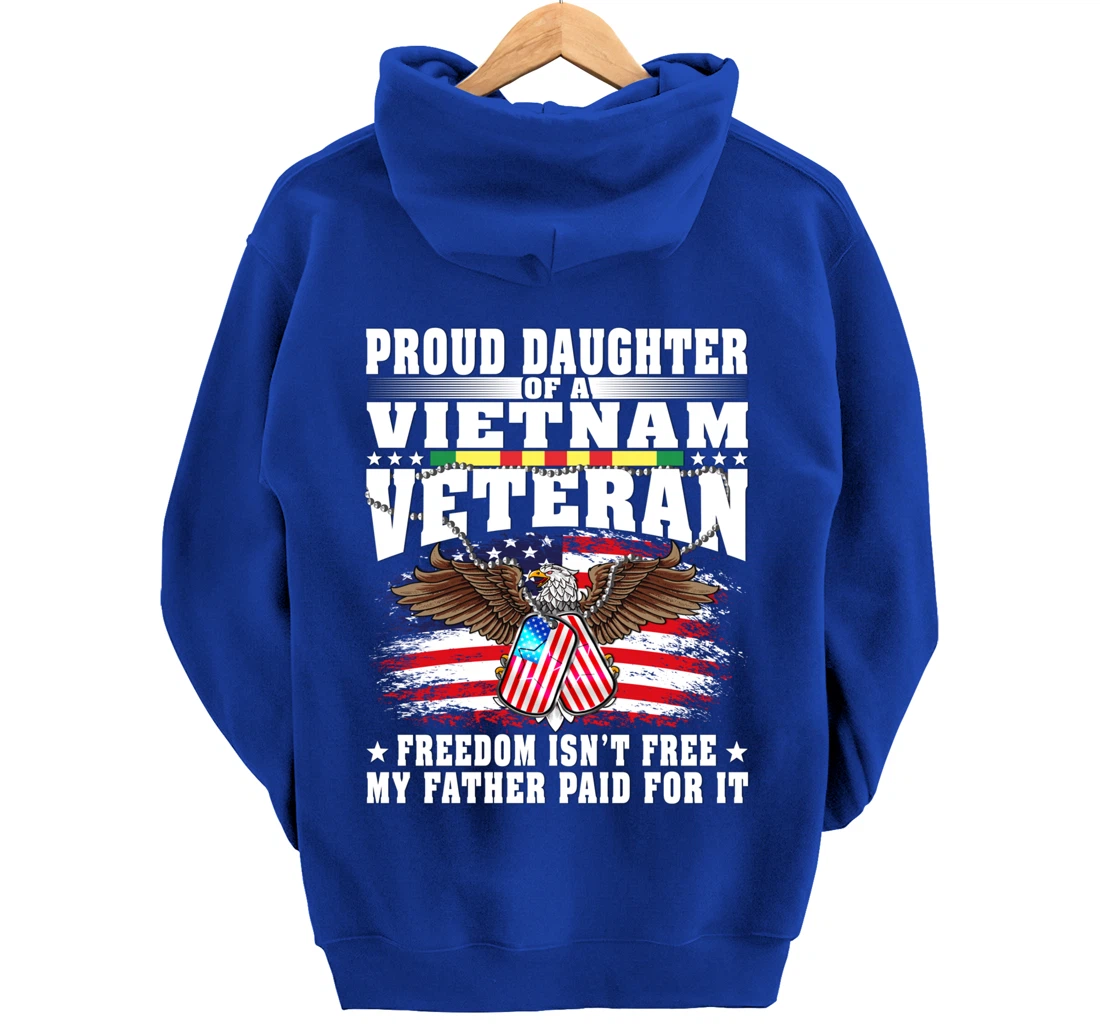 Proud Daughter Of A Vietnam Veteran - Military Vet's Child Pullover Hoodie