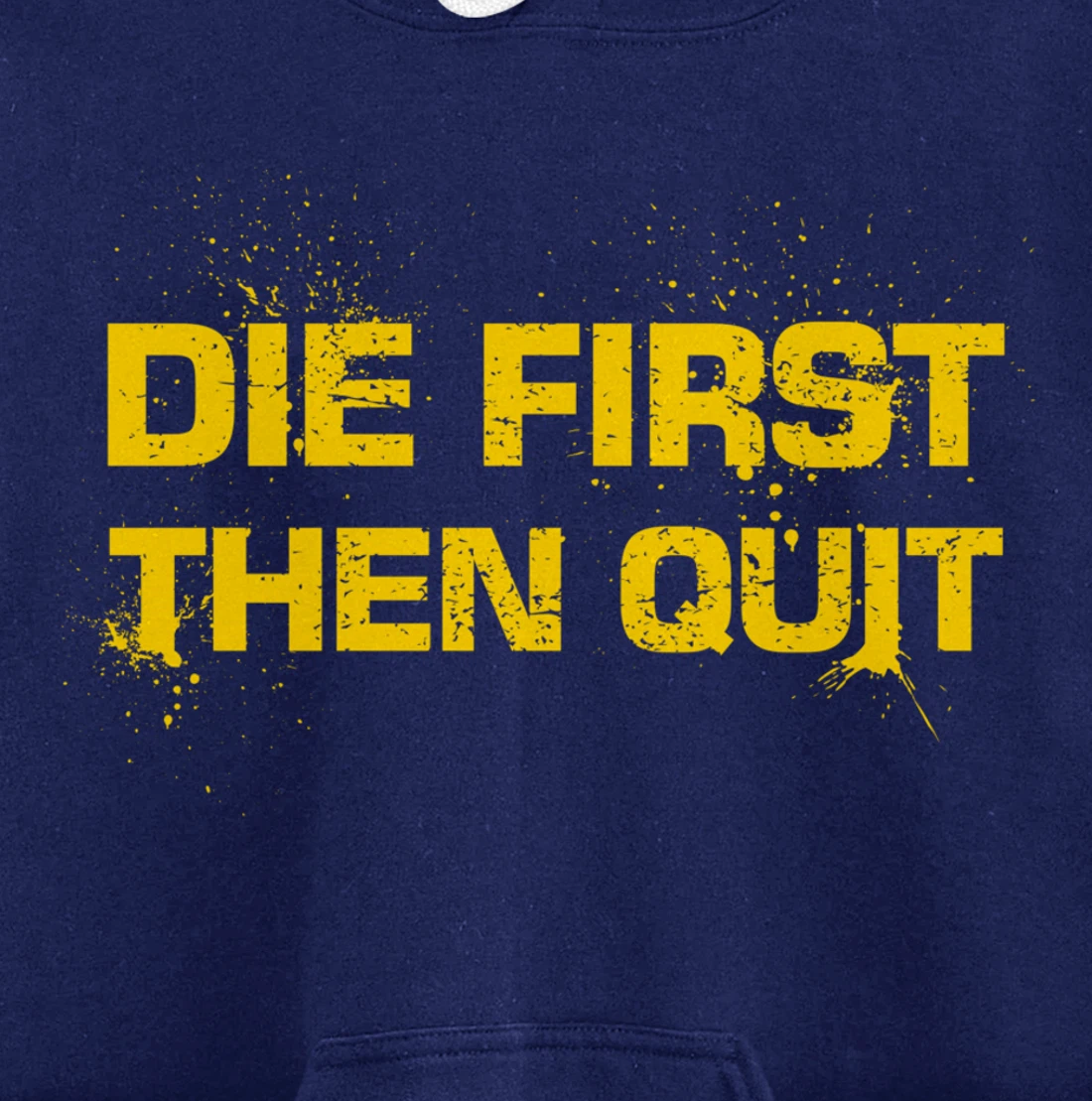 Army Motivational Die First Then Quit Skull Proud Veteran Pullover Hoodie