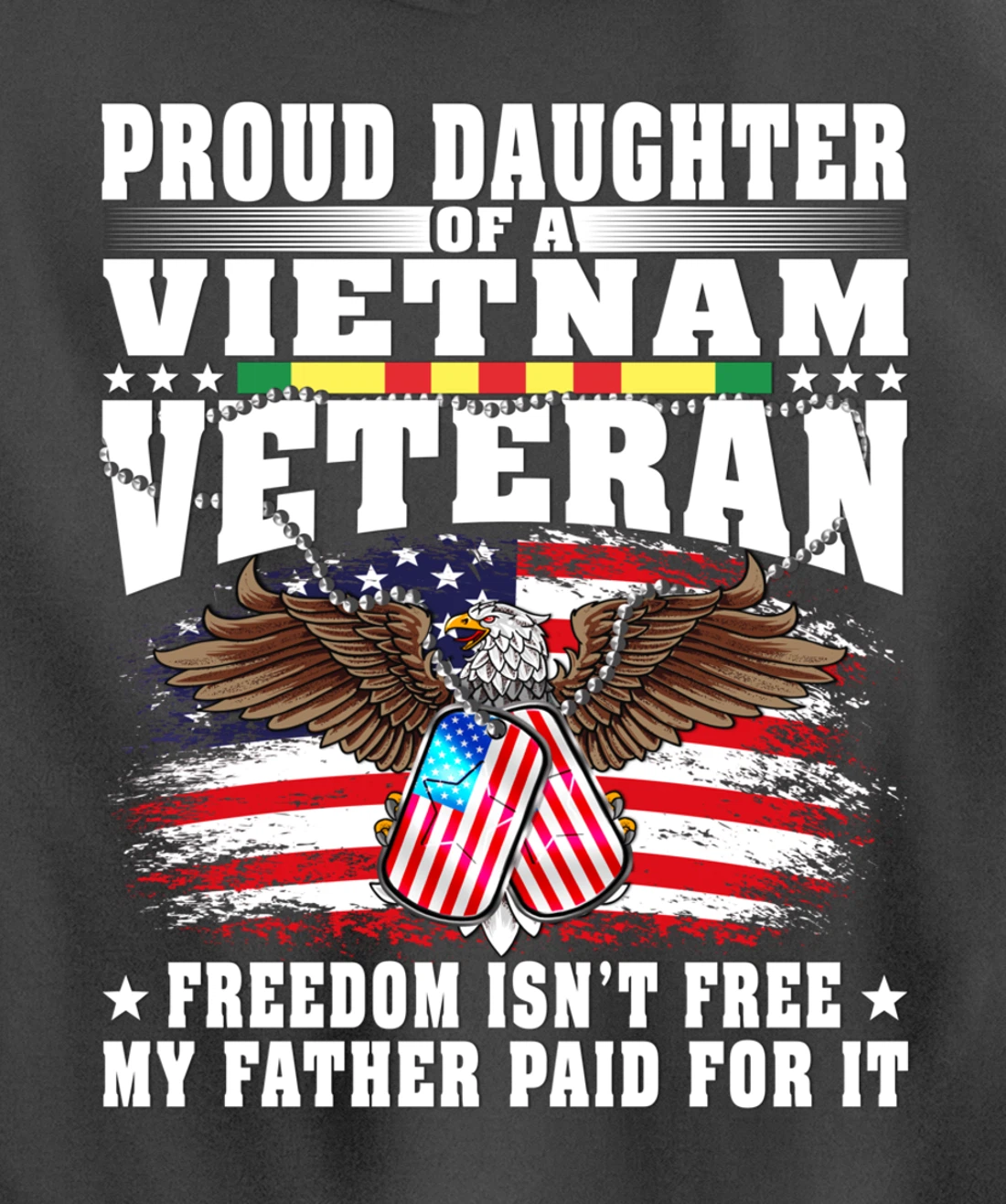 Proud Daughter Of A Vietnam Veteran - Military Vet's Child Pullover Hoodie