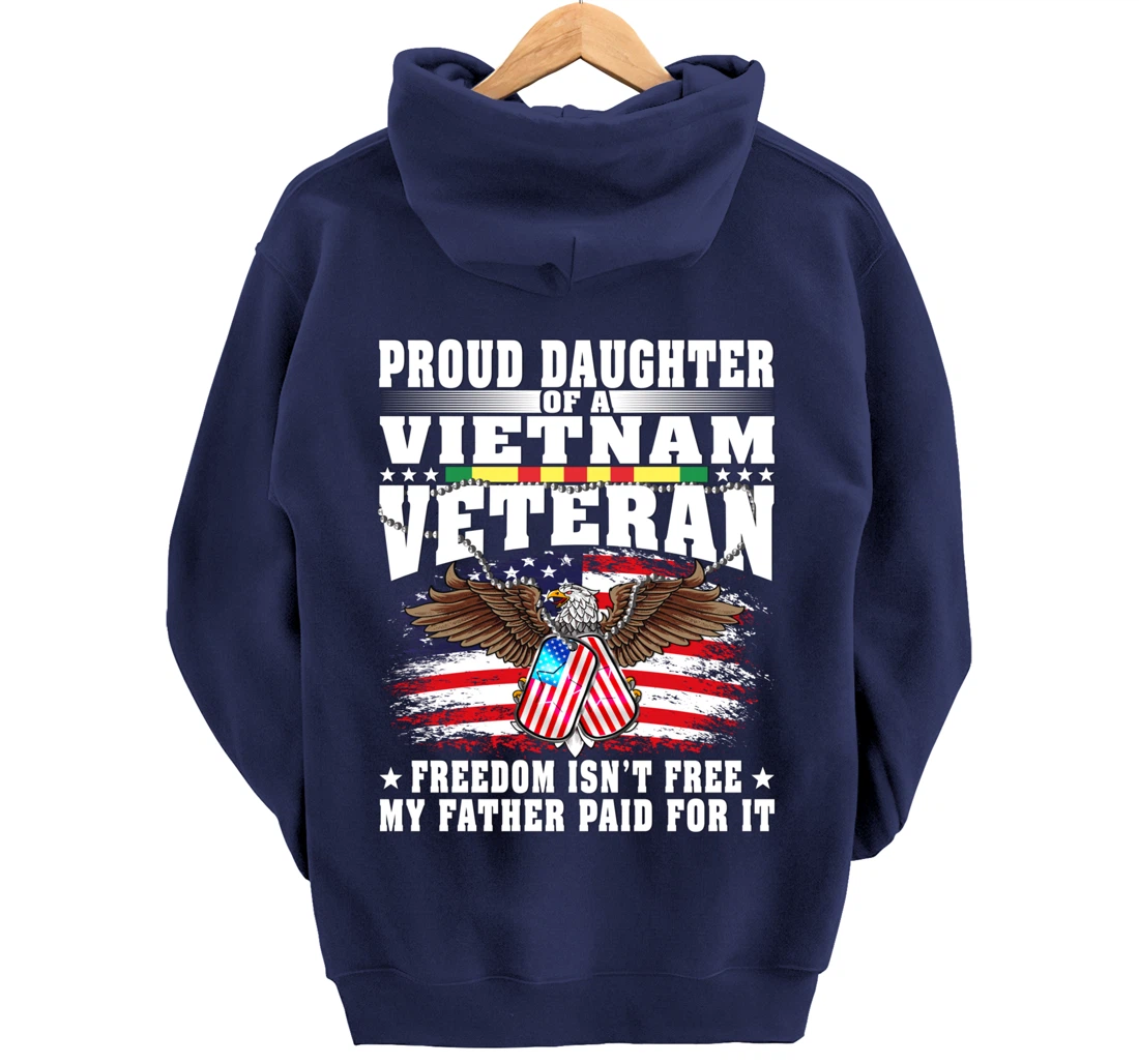 Proud Daughter Of A Vietnam Veteran - Military Vet's Child Pullover Hoodie
