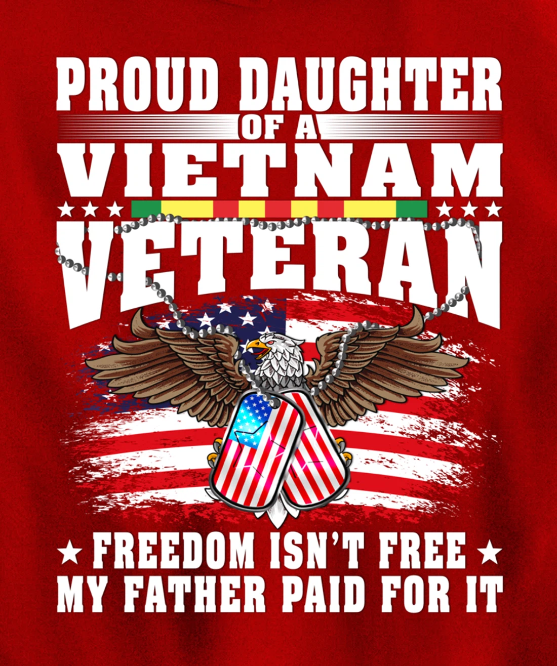 Proud Daughter Of A Vietnam Veteran - Military Vet's Child Pullover Hoodie