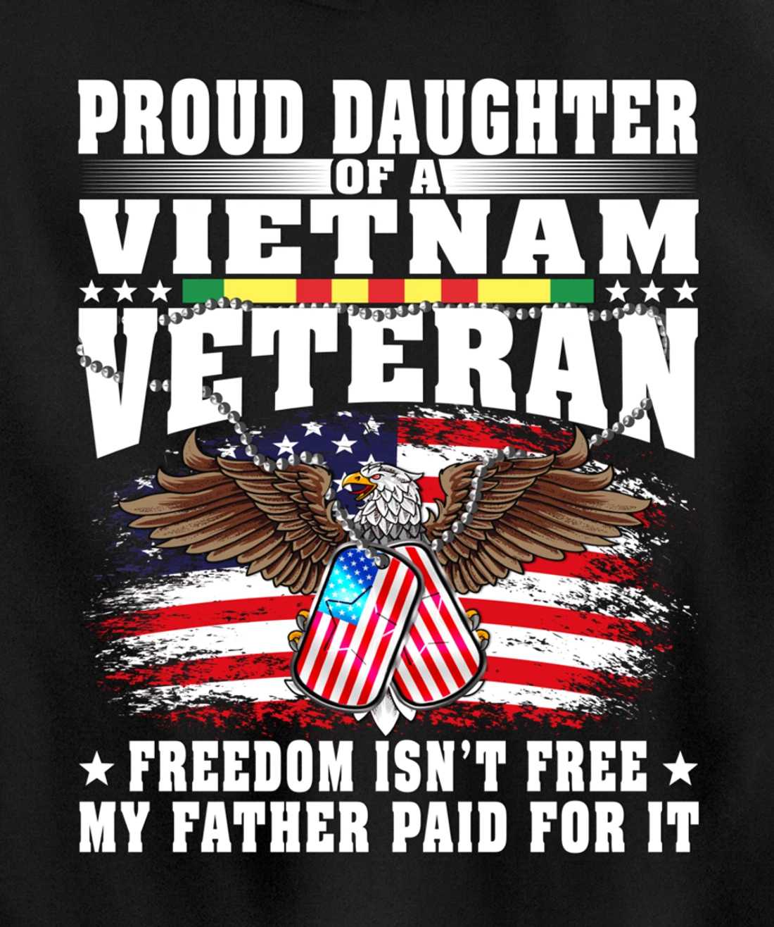 Proud Daughter Of A Vietnam Veteran - Military Vet's Child Pullover Hoodie