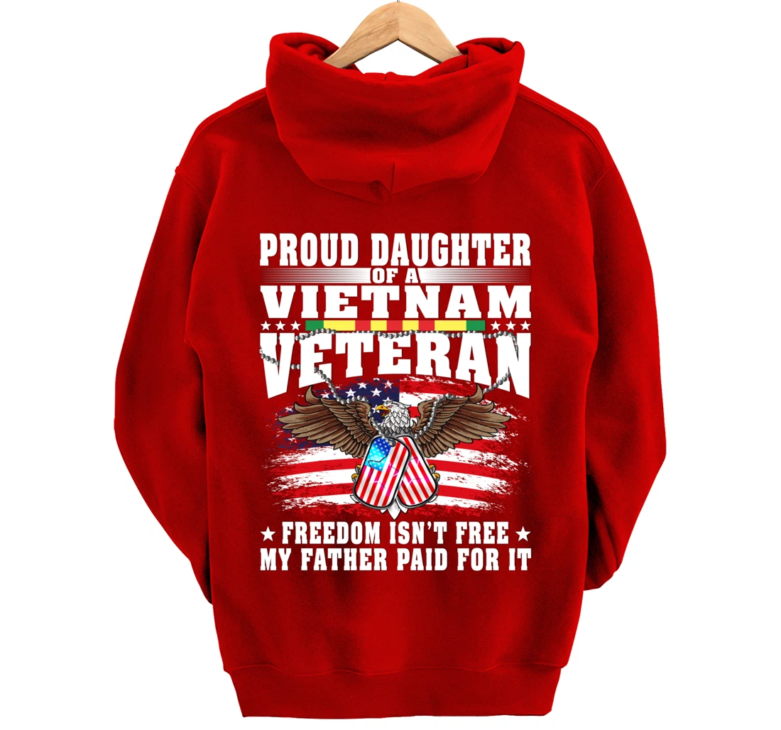 Proud Daughter Of A Vietnam Veteran - Military Vet's Child Pullover Hoodie