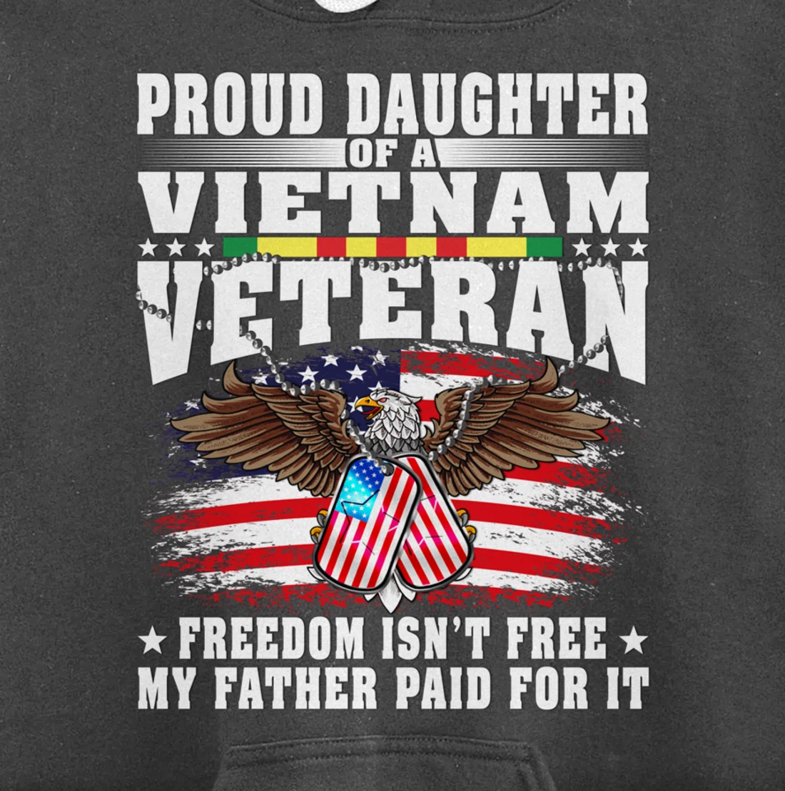 Proud Daughter Of A Vietnam Veteran - Military Vet's Child Pullover Hoodie