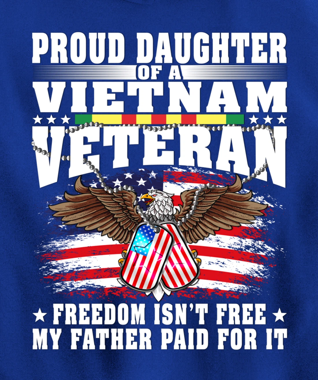 Proud Daughter Of A Vietnam Veteran - Military Vet's Child Pullover Hoodie