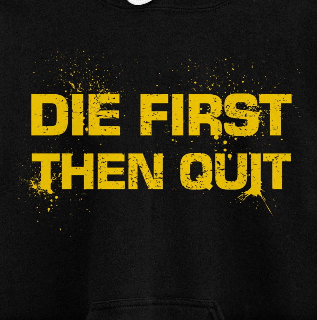 Army Motivational Die First Then Quit Skull Proud Veteran Pullover Hoodie