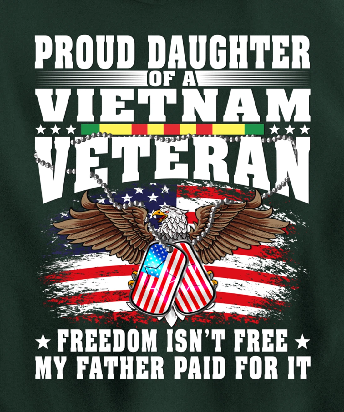 Proud Daughter Of A Vietnam Veteran - Military Vet's Child Pullover Hoodie