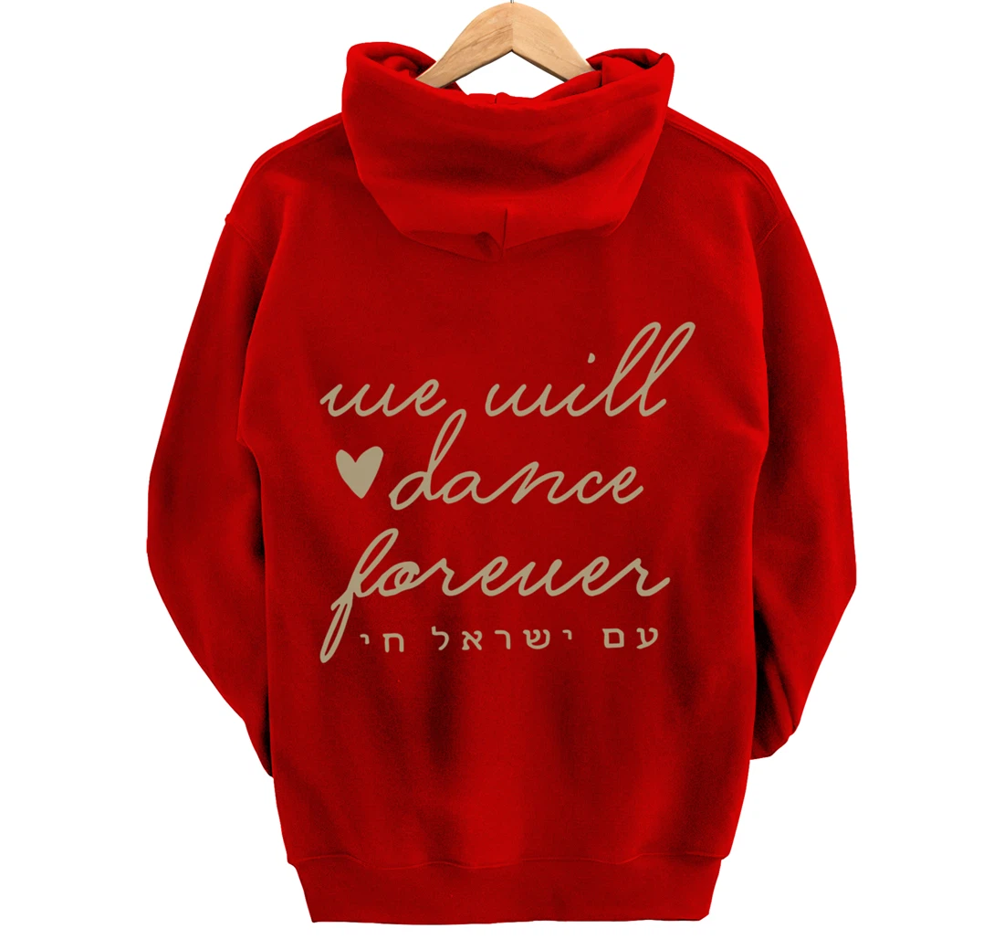 We Will Dance Again Forever Israel Men Jewish Israeli Artist Pullover Hoodie