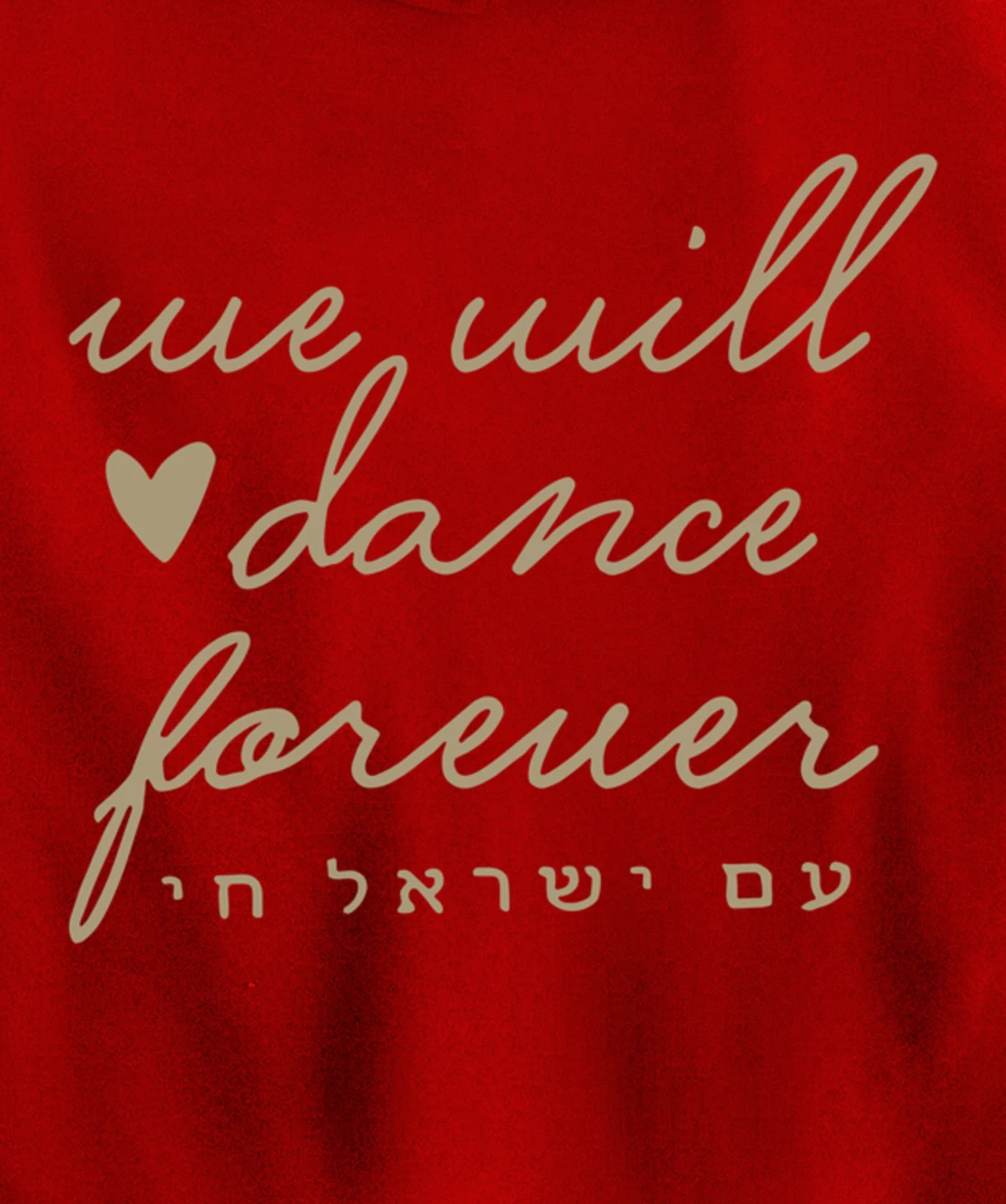We Will Dance Again Forever Israel Men Jewish Israeli Artist Pullover Hoodie